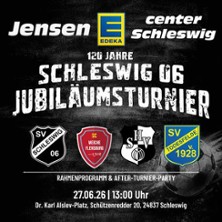 120 Jahre Schleswig 06 Jubil&auml;umsturnier |  Presented by Edeka