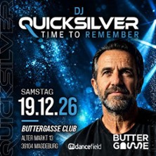 DJ Quicksilver - Time to Remember | Buttergasse Magdeburg