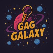 Gag Galaxy #5 |  Stand-Up Comedy