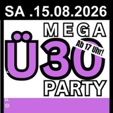 Mega &Uuml;30 Party - Open Air | Lago Beach Z&uuml;lpich