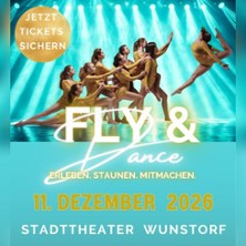 Fly & Dance -  Erleben.Staunen.Mitmachen