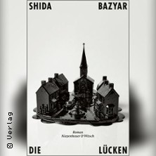 Shida Bazyar - Die L&uuml;cken