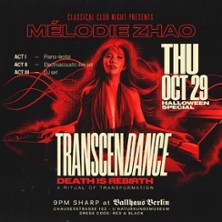 Classical Club Night x M&eacute;lodie Zhao - Transcendance-Death is rebirth