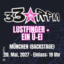 33RPM Releasekonzert M&uuml;nchen mit Lustfinger und &Uuml;berraschungsgast oder G&auml;stin