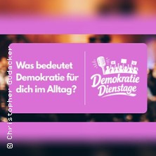 Demokratie Dienstage - Christopher Gudacker, Johanna Peprah