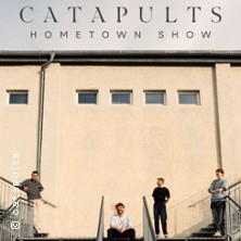 Catapults - Hometown-Show