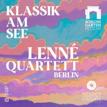 Klassik am See - Lenn&eacute; Quartett Berlin