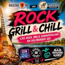 Rock Grill & Chill 2026 -  Live-Rock, BBQ & Sommerabend am Goldberger See