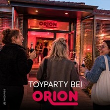 Toyparty bei ORION - CUM IN Dein frecher M&auml;delsabend