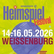 Heimspiel Festival 2026 - Bergwaldtheater Weissenburg