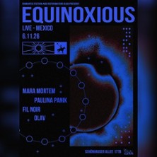 Equinoxious live MEX - 
8MM Bar