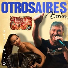 Otros Aires in Berlin | Tangoloft Berlin