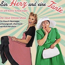 Ein Herz & eine Tante - Dinnershow | Specialshow zum Valentinstag