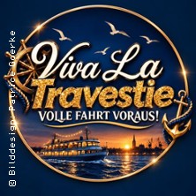 Viva La Travestie: Volle Fahrt voraus