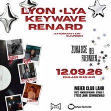 Zuhause bei Freunden - Lyon, LYA, Keywave & Renard Live