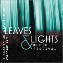 Leaves & Lights - Music Festival mit Sunny, Philip B&ouml;lter und MEL