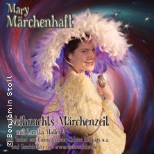 Mary M&auml;rchenhaft - Weihnachts-M&auml;rchenzeit im Altstadttheater