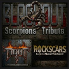 Scorpions Tribute, Tight, Rockscars - Black Out, Tight, Rockscars