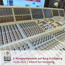 2. Klangsymposium auf Burg Gr&uuml;nsberg - Eine Reise vom Tonstudio zum High-End-HiFi
