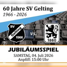 SV Gelting 1966 e.V. - 1860 Legenden - Die L&ouml;wen zu Gast in Gelting