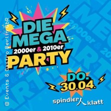 Die Mega 2000er & 2010er Party | Spindler & Klatt Berlin