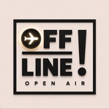OFFL!INE Open Air