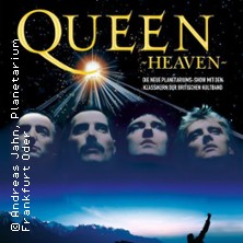 Queen Heaven - The Original | 
Planetarium Frankfurt