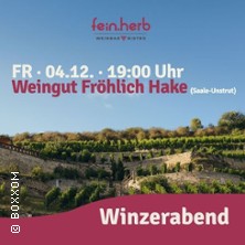 Winzerabend mit Weingut Fr&ouml;hlich-Hake in Dessau-Rosslau