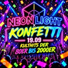 Neon light x Konfetti - Die Nacht wird bunt, laut, legend&auml;r