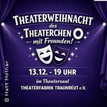 Die Theaterweihnacht - 2026 | Die Theaterfabrik Traunreut