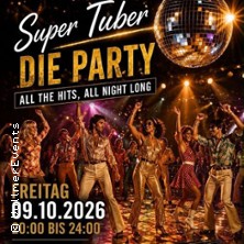 Super Tuber -  Die Party | Die Erfolgsgeschichte kommt nach Kaltenkirchen