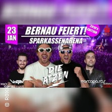 BERNAU feiert mit DIE ATZEN | ROXX Events pr&auml;sentiert