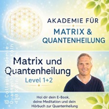 Quantenheilung MatrixEnergetic Berlin