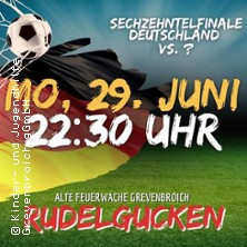 Sechzehntelfinale Deutschland - Rudelgucken WM26