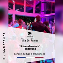 Vive la France - Franz&ouml;sischer Tanzabend - "Langue, culture & art culinaire"