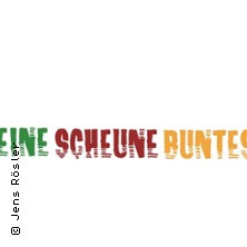 Eine Scheune Buntes - Die 6. Bunte Mix-Show