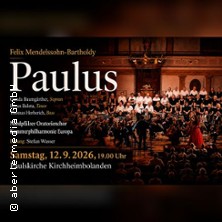 Felix Mendelssohn-Bartholdy: &bdquo;Paulus&ldquo;