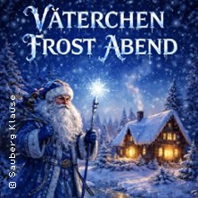 V&auml;terchen Frost Abend - Dinner-Show