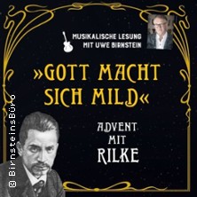 Advent mit Rilke: "Gott macht sich mild"
