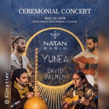 Yunea, Natan Rabin & David Palmen - Ceremonial Concert