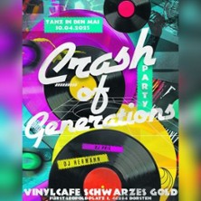 Tanz in den Mai - Crash of Generations | mit DJ Hermann & DJ Phil
