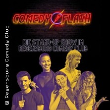 Comedyflash - Regensburg &bull; 18 Uhr Show