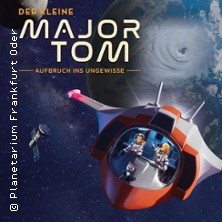 Der kleine Major Tom - Planetarium Frankfurt Oder