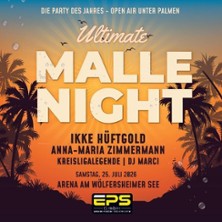 Ultimate Malle Night - Mit freundlicher Unterst&uuml;tzung von EPS