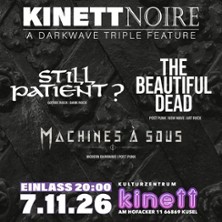 Still Patien?, The Beautiful Dead | Machine a Sous - kinett noire