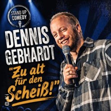 Dennis Gebhardt -  Zu alt f&uuml;r den Schei&szlig;