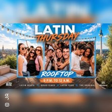 Latin Afterwork Rooftop - until midnight | 400m2 Rooftop mit dem besten Blick &uuml;be
