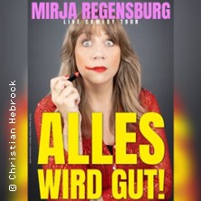 Mirja Regensburg - ALLES WIRD GUT!