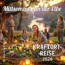 Kraftortreise - Mittsommer an der Elbe - Zusammen unterwegs -gemeinsam gl&uuml;cklich!