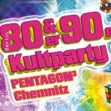 80er/90er-Kultparty | Pentagon3 Chemnitz